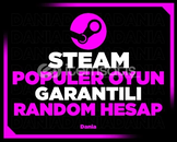 STEAM YÜKSEK OYUNLU RANDOM HESAPLAR 