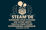 Steamde İstediğiniz Oyun Ucuza Gift Gönderilir
