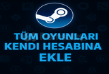 ⭐ Steamdeki tüm oyunları kendi hesabına ekle⭐