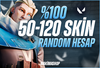 ⭐️[ULTRAVİP] %100 50-120 SKİN RANDOM HESAP⭐️