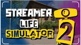 ⭐ Streamer Life Simulator 2 ⭐