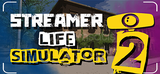 ⭐ Streamer Life Simulator 2 + Garanti