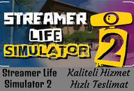 Streamer Life Simulator 2 Garantili+Sorunsuz