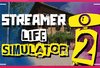 ✨Streamer Life Simulator 2 | Ömür Boyu Garanti✨