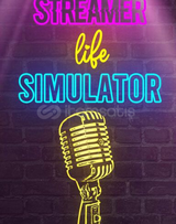 STREAMER LİFE SİMULATOR (SINIRSIZ GARANTİ)