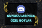 Sunucularınıza Özel Discord Botları Yapılır !