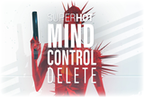 SUPERHOT MIND CONTROL DELETE - GARANTİ