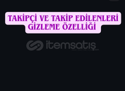 TAKİPÇİLERİNİZ VE TAKİP ETTİKLERİNİZİ GİZLEME
