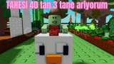 Tanesi 40tl den 3 tane Chicken Zombie ariyorum!