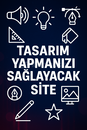 TASARIM YAPMANIZI SAĞLAYAN SİTE