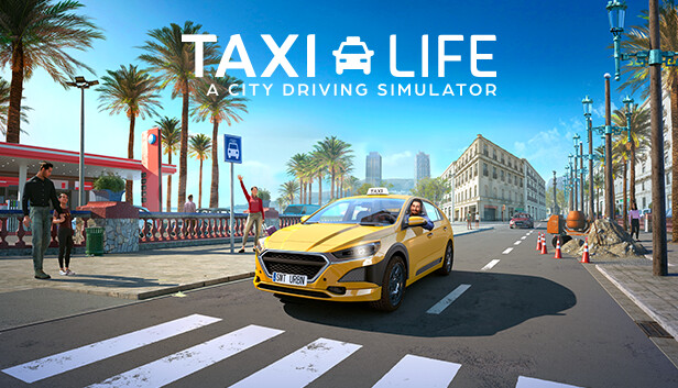 Taxi Life A City Driving Simulator  Taxi Life A City Driving Simulator