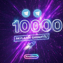 TELEGRAM 10000 PAYLAŞIM GARANTİLİ