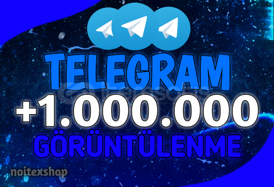 Telegram 1.000.000 Gerçek Görüntülenme Telegram 1.000.000 Gerçek Görüntülenme