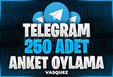 ⭐ TELEGRAM 250 Anket Oylama ⭐