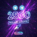 TELEGRAM 2500 PAYLAŞIM GARANTİLİ 