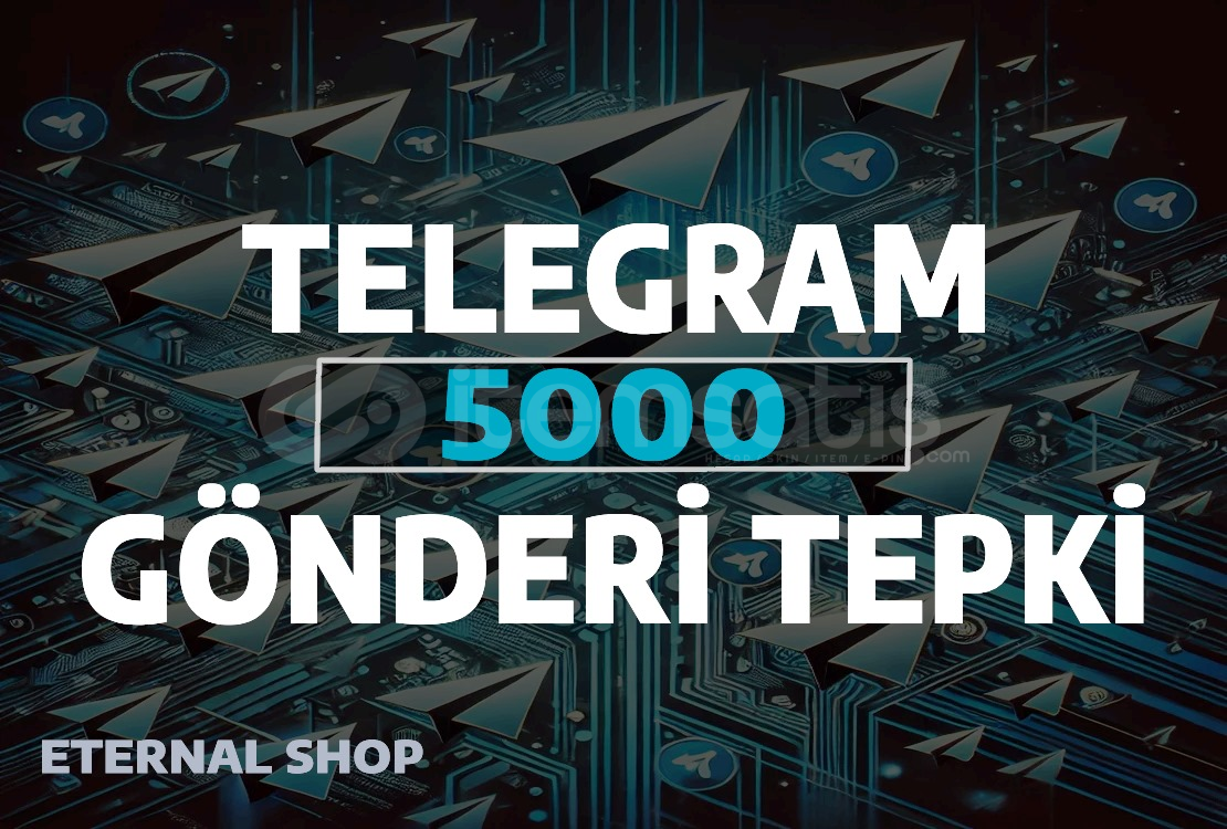 Telegram 5000 Gönderi Tepki Telegram 5000 Gönderi Tepki