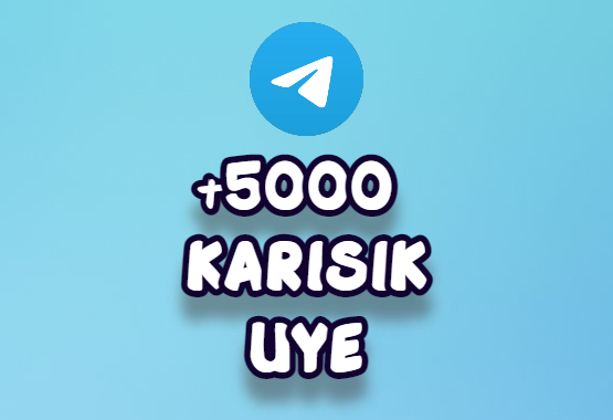 Telegram +5000 Karışık Üye HIZLI GÖNDERİM ANLIK