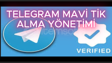 TELEGRAM MAVİ TİK ALMA YÖNETİMİ