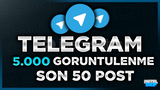 ⭐TELEGRAM SON 50 POST 5000 GÖRÜNTÜLENME [HIZLI]