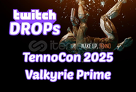 TennoCon 2025 + Valkyrie Prime | Twitch Drops