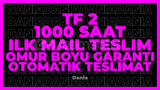 TF 2+3 OYUN 1000 SAAT | GARANTİ