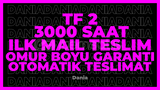 TF 2+3 OYUN 3000 SAAT | GARANTİ