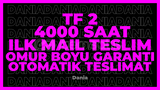 TF 2+3 OYUN 4000 SAAT | GARANTİ