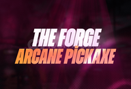 ⭐THE FORGE ARCANE PİCKAXE⭐