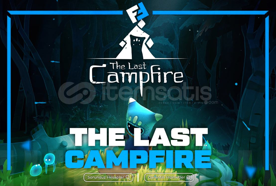 ⭐THE LAST CAMPFIRE+GARANTİ+DESTEK⭐ ⭐THE LAST CAMPFIRE+GARANTİ+DESTEK⭐
