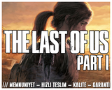 The Last Of Us 1 + 2 OYUN + KORUMA + GARANTİ