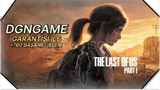 The Last Of Us Part 1 / GARANTİ!