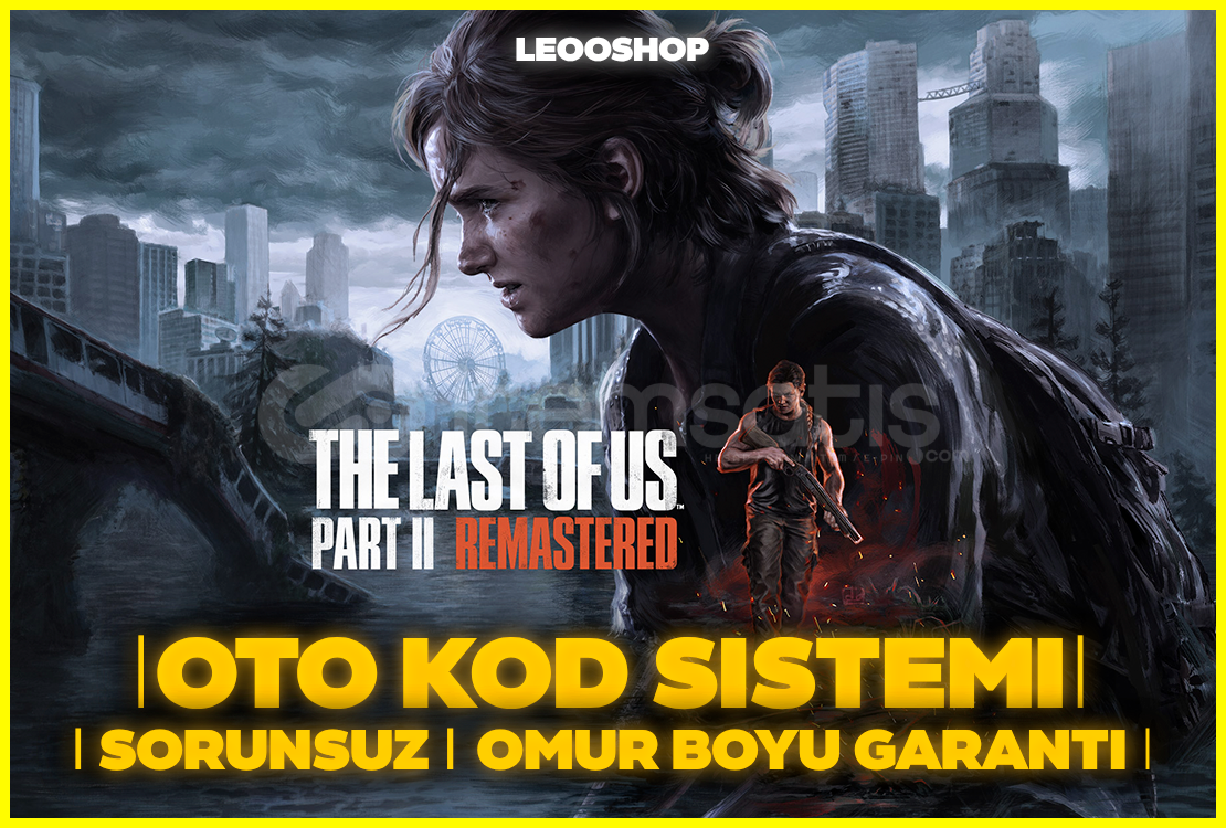 The Last Of Us PART 2 (REMASTERED)⭐GARANTİ The Last Of Us PART 2 (REMASTERED)⭐GARANTİ