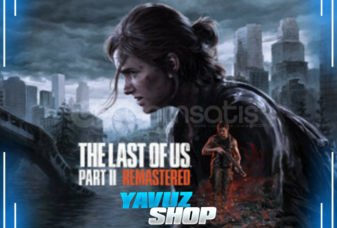 The Last Of Us Part 2 Remastered + Garanti The Last Of Us Part 2 Remastered + Garanti