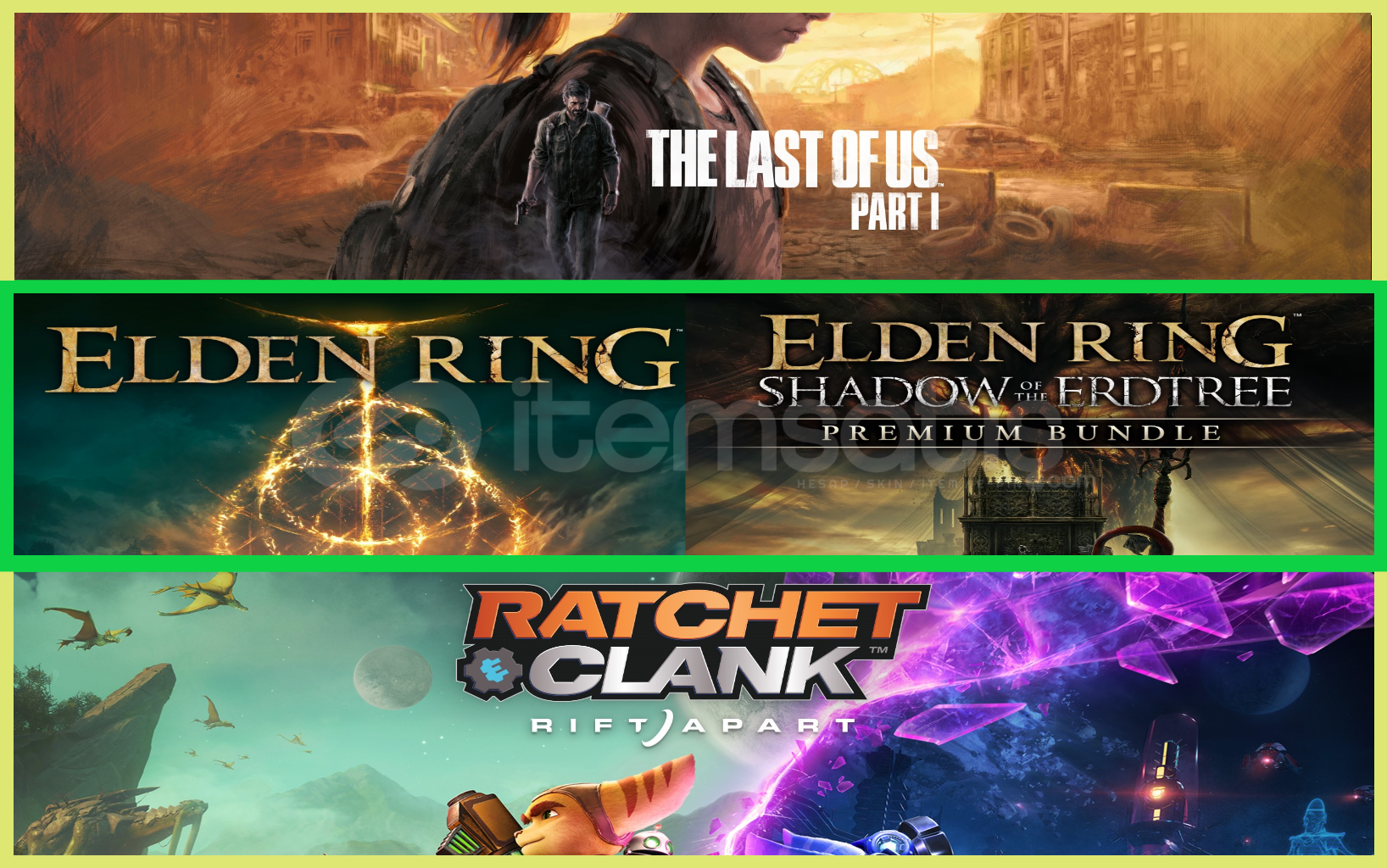 The Last of Us Part I + Elden Ring + Ratchet The Last of Us Part I + Elden Ring + Ratchet