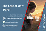The Last of Us™ Part I + Garanti | OTO GUARD 