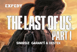 THE LAST OF US PART I SINIRSIZ GARANTİ&DESTEK
