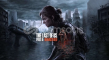The Last of Us™ Part II Remastered
