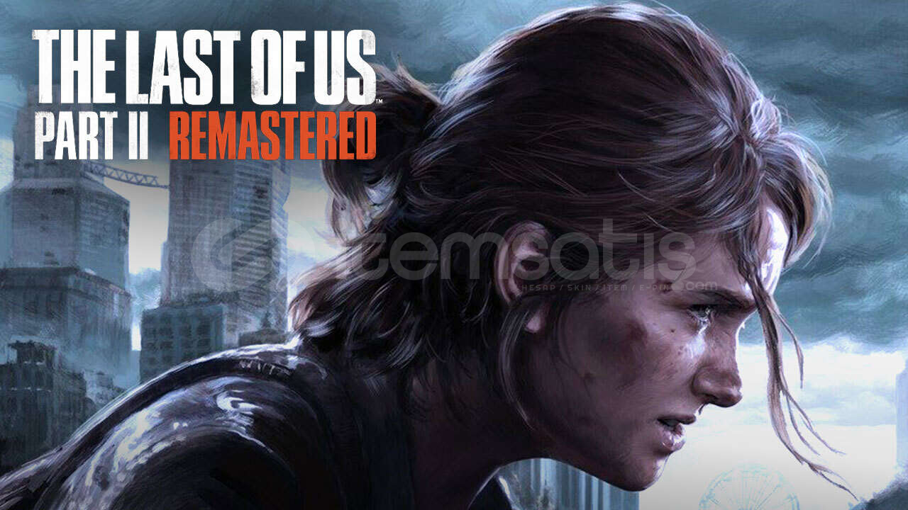 THE LAST OF US PART II REMASTERED – PS5 THE LAST OF US PART II REMASTERED – PS5