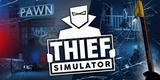 Thief Simulator | Garantili