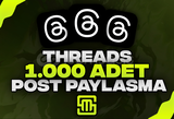 ✨Threads 1.000 Adet Post Paylaşma!