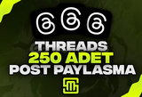 ✨Threads 250 Adet Post Paylaşma!