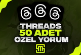 ✨Threads 50 Adet Özel Yorum!