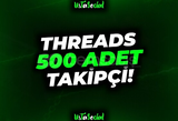 ⭐Threads 500 Adet Takipçi!