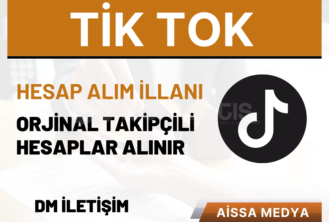 TİK TOK HESAP ALINACAK TİK TOK HESAP ALINACAK