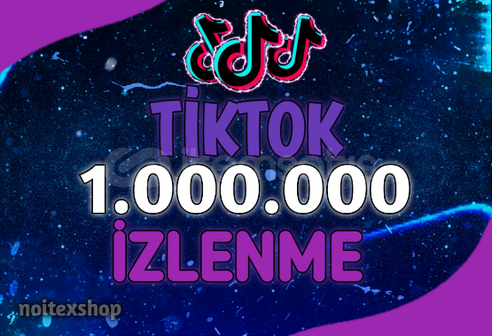 TikTok 1 Milyon izlenme / Kalite / Keşfet Etkili TikTok 1 Milyon izlenme / Kalite / Keşfet Etkili