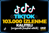 ⭐GARANTİLİ TİKTOK 103.000 İZLENME HIZLI TESLİM⭐