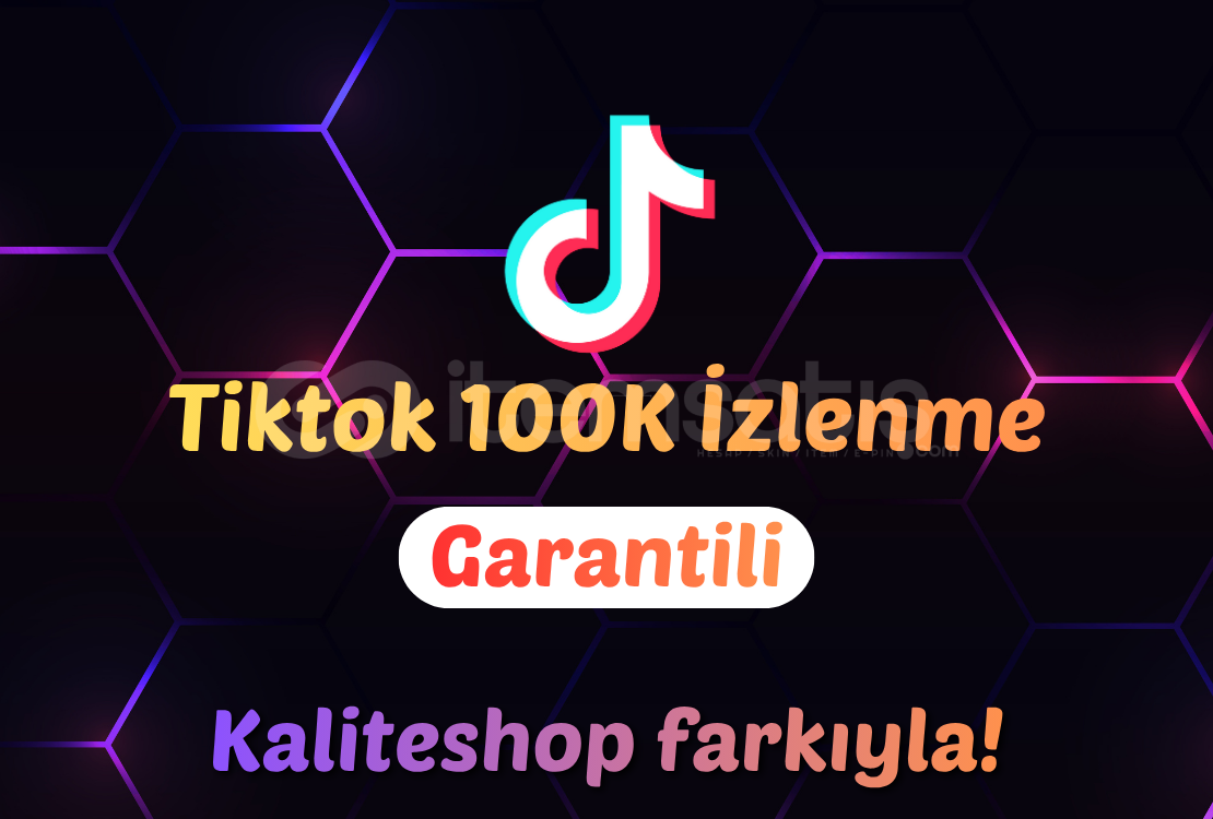 Tiktok 100 Bin İzlenme - Ünlü OL! Tiktok 100 Bin İzlenme - Ünlü OL!