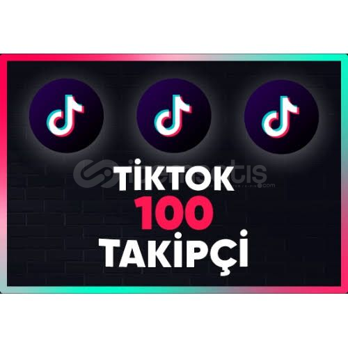 TİKTOK 100 TAKİPÇİ KESİNTİSİZ TİKTOK 100 TAKİPÇİ KESİNTİSİZ