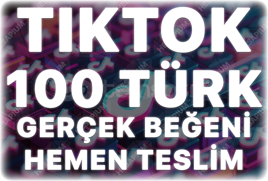 TikTok 100 Türk Beğeni - Keşfet Etkili TikTok 100 Türk Beğeni - Keşfet Etkili