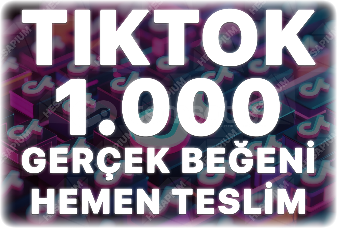 TikTok 1.000 Gerçek Beğeni - Keşfet Etkili TikTok 1.000 Gerçek Beğeni - Keşfet Etkili